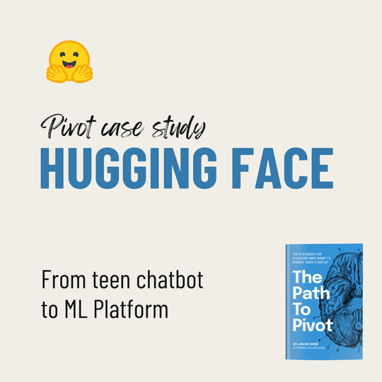 How Hugging Face Transformed a $4.5B AI Powerhouse [Pivot Case Study]