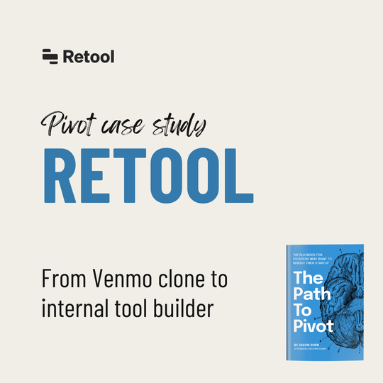 How Retool Became the Fastest Way to Build Internal Software [Pivot Case Study]